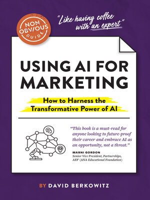 cover image of The Non-Obvious Guide to Using AI for Marketing